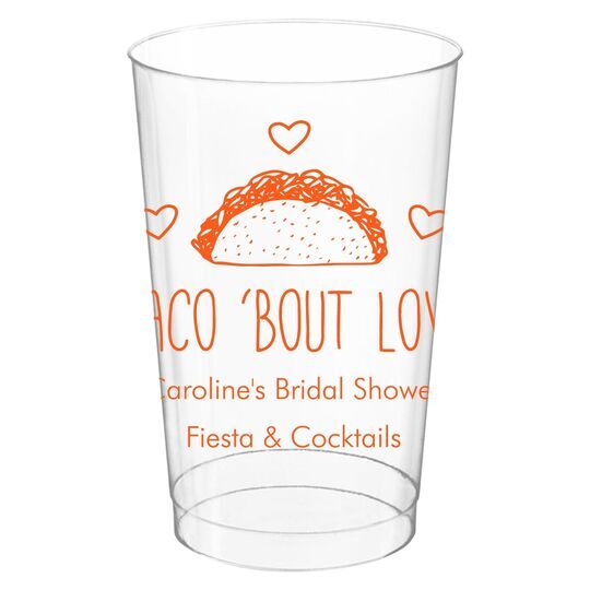 Taco Bout Love Clear Plastic Cups